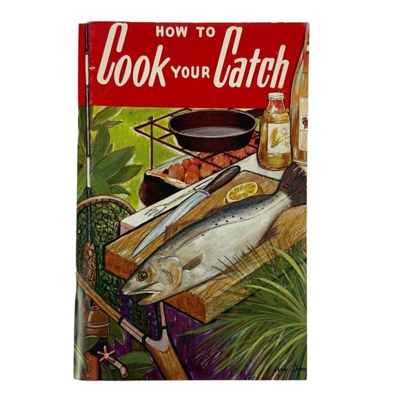 How To Cook Your Catch Fresh Fish Recipe Booklet By Rube Allyn 1963 Paperback - Picture 1 of 9